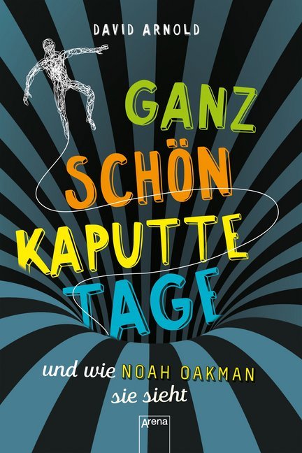 Ganz schön kaputte Tage und wie Noah Oakman sie sieht main product photo