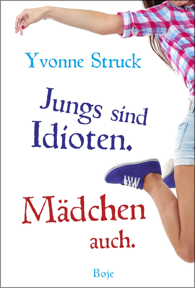 Jungs sind Idioten. Mädchen auch. main product photo