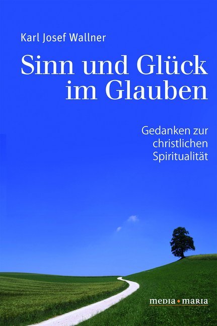 Sinn und Glück im Glauben main product photo