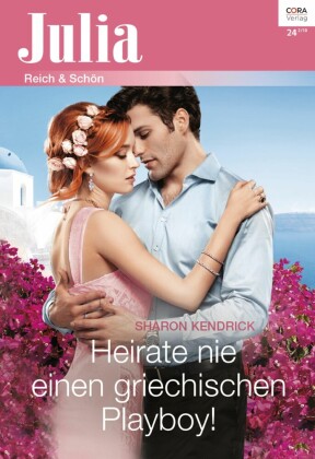 Heirate nie einen griechischen Playboy!