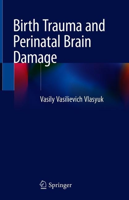 Birth Trauma and Perinatal Brain Damage main product photo