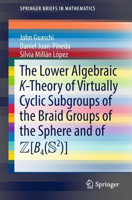 The Lower Algebraic K-Theory of Virtually Cyclic Subgroups of the Braid Groups of the Sphere and of ZB4(S2) main product photo