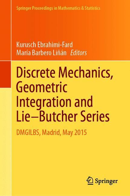 Discrete Mechanics, Geometric Integration and Lie-Butcher Series main product photo