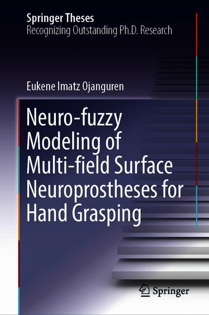Neuro-fuzzy Modeling of Multi-field Surface Neuroprostheses for Hand Grasping main product photo