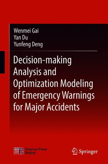 Decision-making Analysis and Optimization Modeling of Emergency Warnings for Major Accidents main product photo