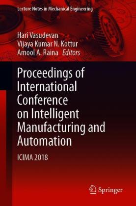 Proceedings of International Conference on Intelligent Manufacturing and Automation