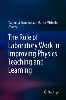 The Role of Laboratory Work in Improving Physics Teaching and Learning