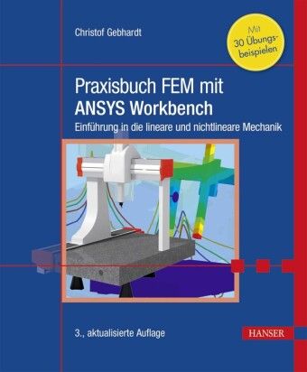 Praxisbuch FEM mit ANSYS Workbench