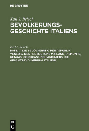 Die Bevölkerung der Republik Venedig, des Herzogtums Mailand, Piemonts, Genuas, Corsicas und Sardiniens. Die Gesamtbevölkerung Italiens