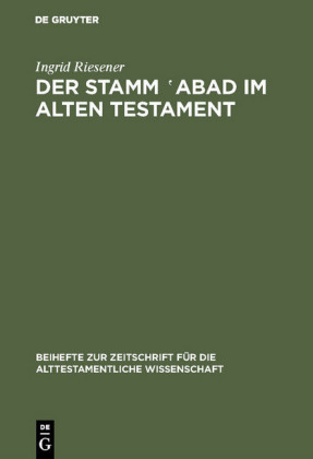 Der Stamm ?abad im Alten Testament