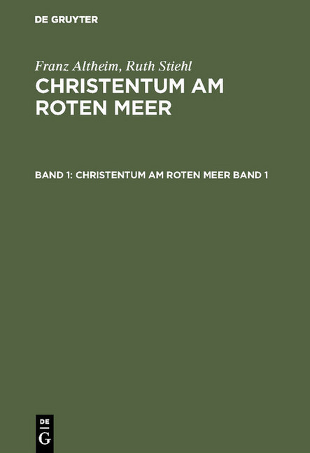 Franz Altheim; Ruth Stiehl: Christentum am Roten Meer. Band 1 main product photo