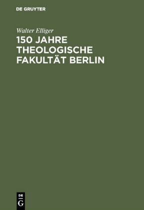 150 Jahre Theologische Fakultät Berlin