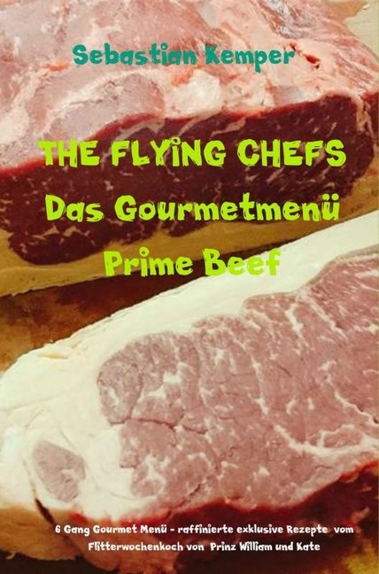 THE FLYING CHEFS Das Gourmetmenü Prime Beef main product photo