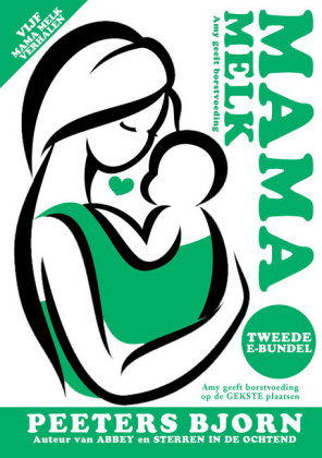 Mama Melk: de tweede e-bundel