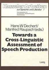 Towards a Cross-Linguisitic Assessment of Speech Production