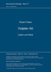 Voijslav Ilic. Leben und Werk