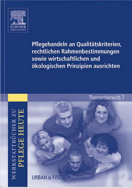 Pflegehandeln an Qualitätskriterien, rechtlichen Rahmenbestimmungen sowie wirtschaftlichen und ökologischen Prinzipien ausrichten main product photo