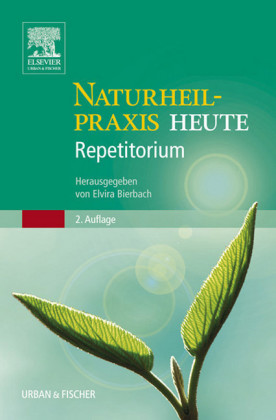 Naturheilpraxis heute Repetitorium 2.A.
