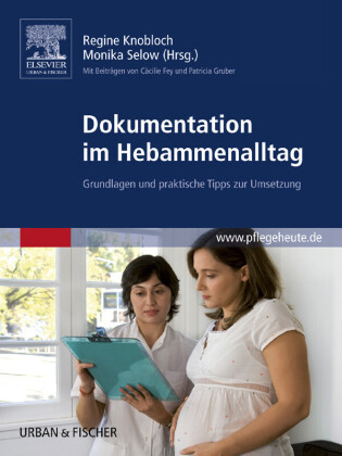 Dokumentation im Hebammenalltag