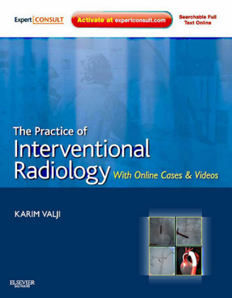 The Practice of Interventional Radiology, with Online Cases and Video