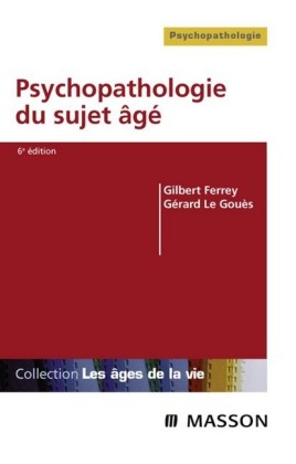 Psychopathologie du sujet âgé