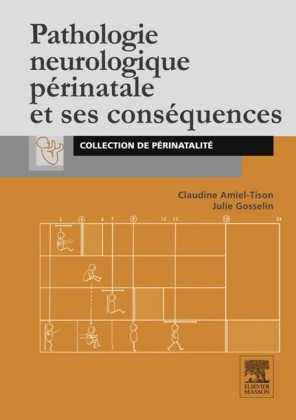 Pathologie neurologique périnatale et ses conséquences