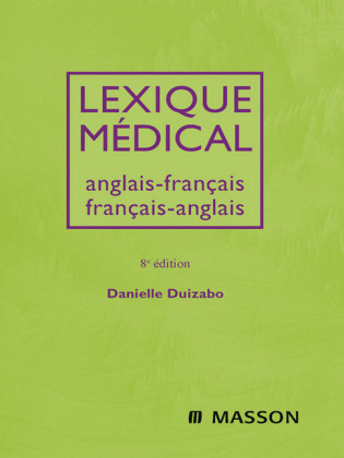 Lexique médical anglais-français/français-anglais