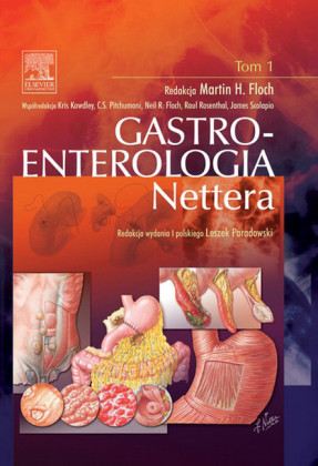 Gastroenterologia Nettera. Tom 1
