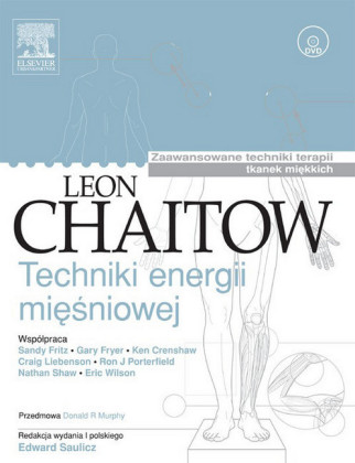 Techniki energii miesniowej. Zaawansowane techniki terapii tkanek miekkich
