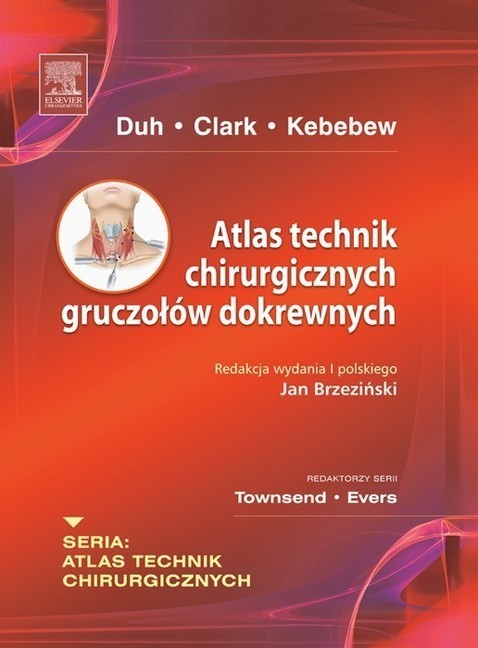 Atlas technik chirurgicznych gruczolów dokrewnych. Seria Atlas Technik Chirurgicznych main product photo