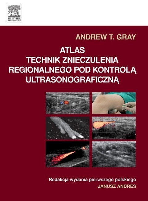Atlas technik znieczulenia regionalnego pod kontrola ultrasonograficzna main product photo