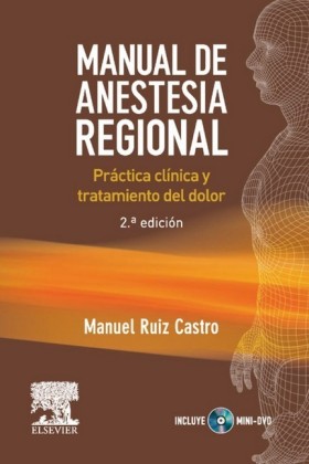 Manual de anestesia regional. Práctica clínica y tratamiento del dolor (mini DVD)