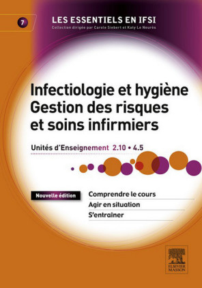 Infectiologie et hygiène - Gestion des risques et soins infirmiers