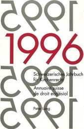 Schweizerisches Jahrbuch für Kirchenrecht. Band 1 (1996)- Annuaire suisse de droit ecclésial. Volume 1 (1996)