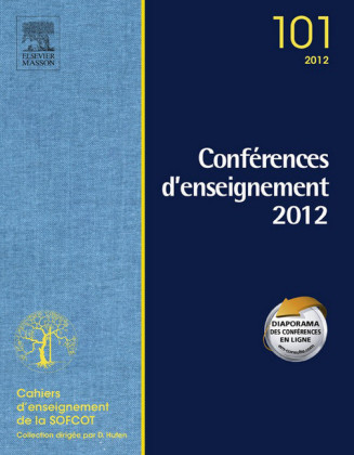 Conférences d'enseignement de la SOFCOT 2012. Volume 101
