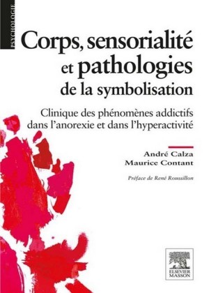 Corps, sensorialité et pathologies de la symbolisation