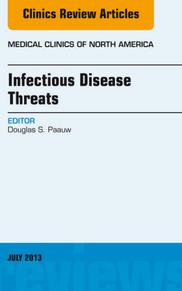 Infectious Disease Threats, An Issue of Medical Clinics,