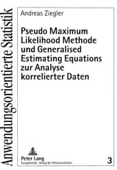 Pseudo Maximum Likelihood Methode und Generalised Estimating Equations zur Analyse korrelierter Daten