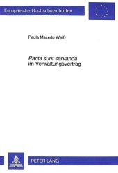 "Pacta sunt servanda" im Verwaltungsvertrag