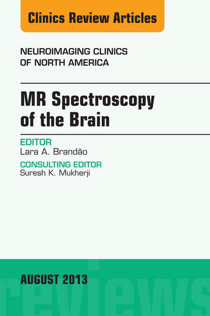 MR Spectroscopy of the Brain, An Issue of Neuroimaging Clinics, main product photo