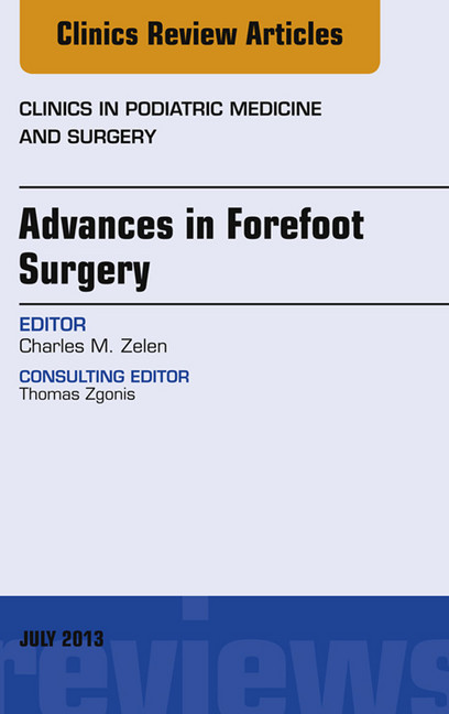 Advances in Forefoot Surgery, An Issue of Clinics in Podiatric Medicine and Surgery, main product photo