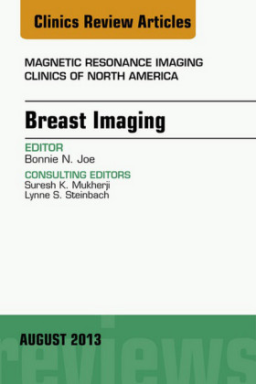 Breast Imaging, An Issue of Magnetic Resonance Imaging Clinics,