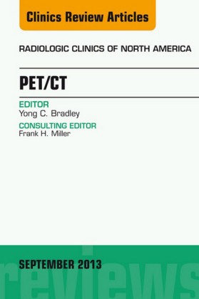 PET/CT, An Issue of Radiologic Clinics of North America,