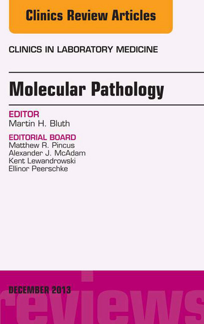Molecular Pathology, An Issue of Clinics in Laboratory Medicine, main product photo