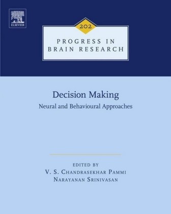 Decision Making: Neural and Behavioural Approaches