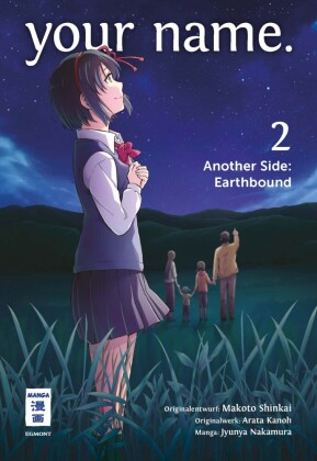 your name. Another Side: Earthbound. Bd.2