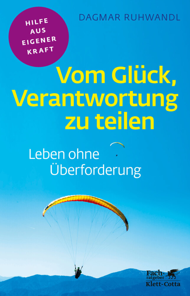 Vom Glück, Verantwortung zu teilen (Fachratgeber Klett-Cotta, Bd.) main product photo