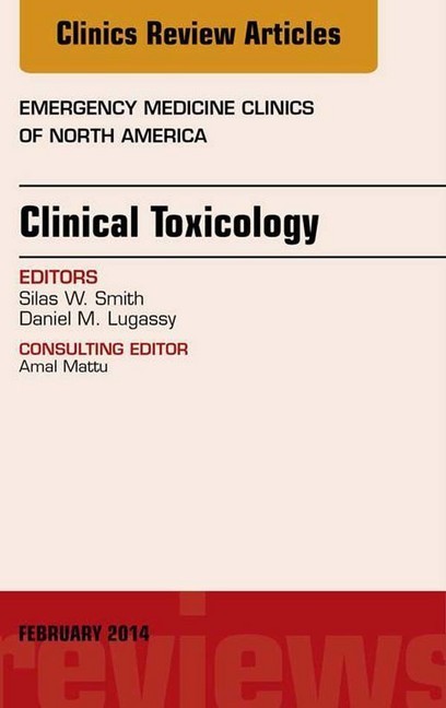 Clinical Toxicology, An Issue of Emergency Medicine Clinics of North America, main product photo