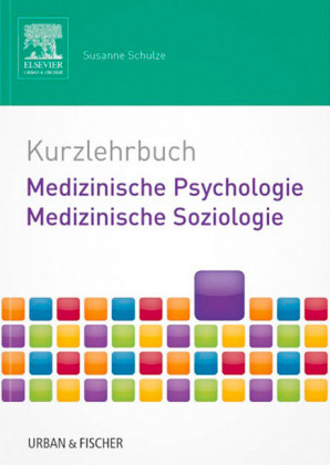 mediscript Kurzlehrbuch Medizinische Psychologie - Medizinische Soziologie