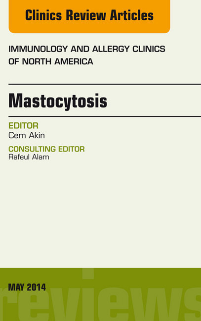 Mastocytosis, An Issue of Immunology and Allergy Clinics, main product photo